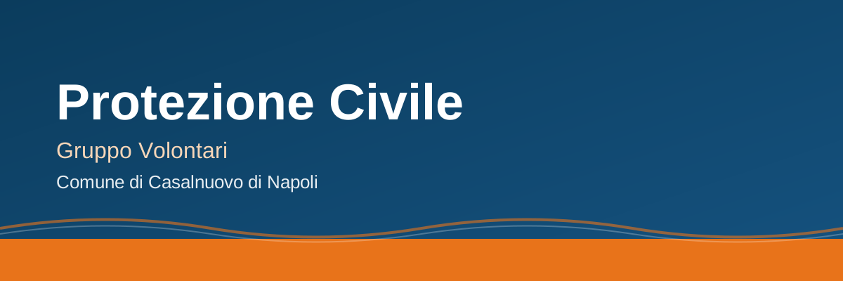 Protezione Civile - Gruppo Volontari - Comune di Casalnuovo di Napoli